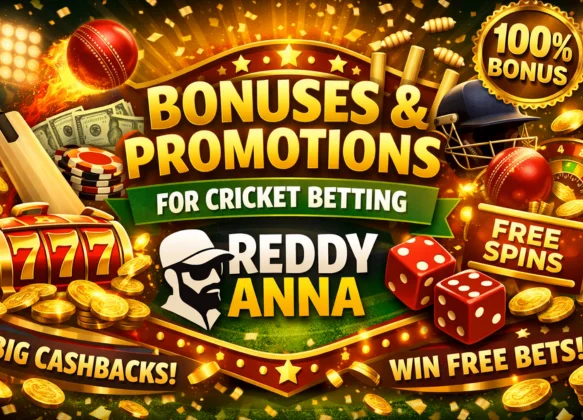Bonuses and Promotions for Cricket Betting on Reddy Anna