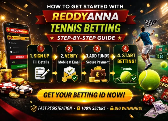 How to Get Started with Reddyanna Tennis Betting