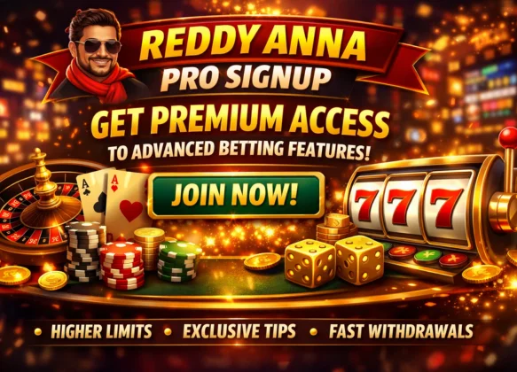 Reddy Anna Pro Signup – Get Premium Access to Advanced Betting Features