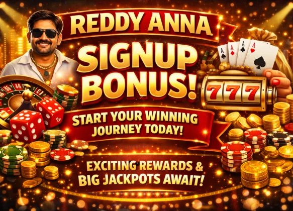 Reddy Anna Signup Bonus – Start Your Winning Journey Today
