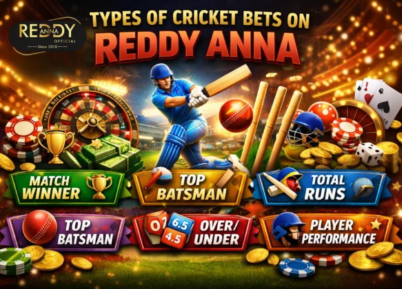 Types of Cricket Bets on Reddy Anna