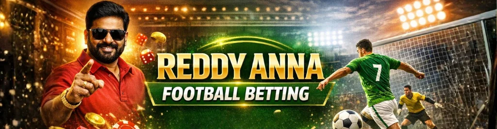 Reddy Anna Football Betting – Bet on Every Goal with Confidence