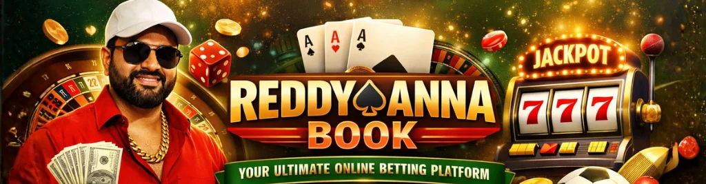 Reddy Anna Book – Your Ultimate Online Betting Platform